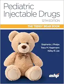 Pediatric Injectable Drugs (The Teddy Bear Book), 12th Edition (PDF)