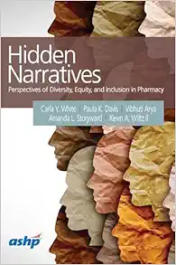 Hidden Narratives: Perspectives of Diversity, Equity, and Inclusion in Pharmacy (EPUB)
