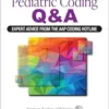 Pediatric Coding Q&A: Expert Advice From the AAP Coding Hotline (PDF)