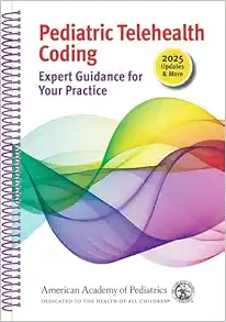 Pediatric Telehealth Coding: Expert Guidance for Your Practice (PDF)