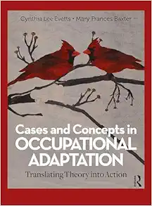 Cases and Concepts in Occupational Adaptation: Translating Theory into Action (PDF)