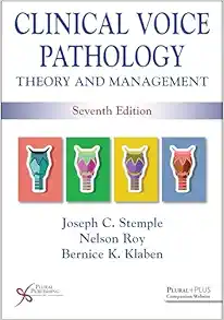 Clinical Voice Pathology: Theory and Management, 7th Edition (PDF)