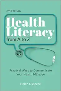 Health Literacy from A to Z: Practical Ways to Communicate Your Health Message (PDF)