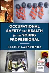 Occupational Safety and Health for the Young Professional (PDF)