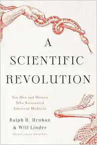 A Scientific Revolution: Ten Men and Women Who Reinvented American Medicine (EPUB)