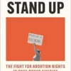 You Must Stand Up: The Fight for Abortion Rights in Post-Dobbs America (EPUB)