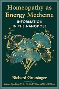 Homeopathy as Energy Medicine: Information in the Nanodose (EPUB)