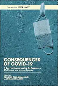 Consequences of COVID-19: A One Health Approach to the Responses, Challenges, and Lessons Learned (PDF)