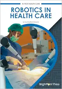 Robotics in Health Care (Hi-tech Health Care) (PDF)