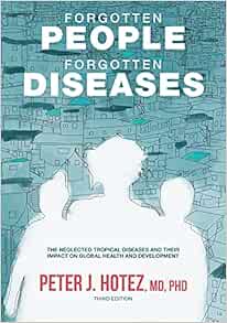 Forgotten People, Forgotten Diseases: The Neglected Tropical Diseases and Their Impact on Global Health and Development, 3rd Edition (ASM Books) (EPUB)
