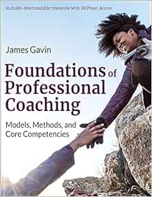 Foundations of Professional Coaching: Models, Methods, and Core Competencies (PDF)