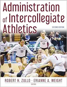 Administration of Intercollegiate Athletics, 2nd Edition (PDF)