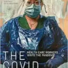 The COVID Journals: Health Care Workers Write the Pandemic (PDF)