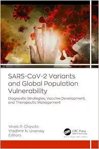 SARS-CoV-2 Variants and Global Population Vulnerability: Diagnostic Strategies, Vaccine Development, and Therapeutic Management (PDF)