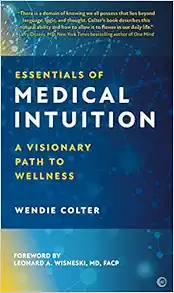 Essentials of Medical Intuition: A Visionary Path to Wellness (EPUB)