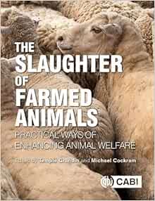 The Slaughter of Farmed Animals: Practical Ways of Enhancing Animal Welfare (EPUB)