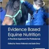 Evidence Based Equine Nutrition: A Practical Approach For Professionals (PDF)