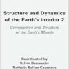 Structure and Dynamics of the Earth’s Interior 2: Composition and Structure of the Earth’s Mantle (ISTE Invoiced) (EPUB)