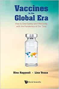 Vaccines In The Global Era: How To Deal Safely And Effectively With The Pandemics Of Our Time (PDF)