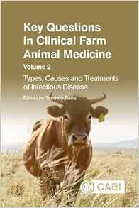 Key Questions in Clinical Farm Animal Medicine: Types, Causes and Treatments of Infectious Disease (CABI Key Questions) (PDF)
