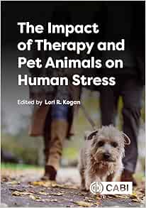 The Impact of Therapy and Pet Animals on Human Stress (EPUB)
