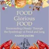 Food, Glorious Food (EPUB)