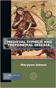 Medieval Syphilis and Treponemal Disease (Past Imperfect) (PDF)