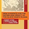 New Evidence for the Dating and Impact of the Black Death in Asia (The Medieval Globe Books) (PDF)