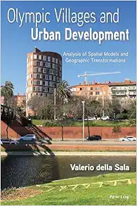 Olympic Villages and Urban Development: Analysis of Spatial Models and Geographic Transformations (PDF)