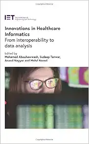 Innovations in Healthcare Informatics: From interoperability to data analysis (Healthcare Technologies) (EPUB)