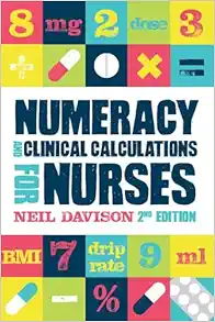 Numeracy and Clinical Calculations for Nurses, 2nd Edition (PDF)