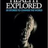 Public Health Explored: 50 Stories to Change the World (PDF)