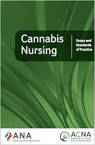 Cannabis Nursing: Scope and Standards of Practice (EPUB)