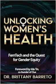 Unlocking Women’s Health: FemTech and the Quest for Gender Equity (EPUB)