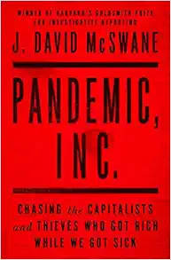 Pandemic, Inc.: Chasing the Capitalists and Thieves Who Got Rich While We Got Sick (EPUB)