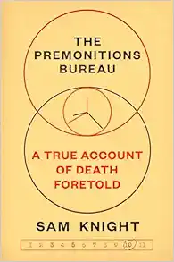 The Premonitions Bureau: A True Account of Death Foretold (EPUB)