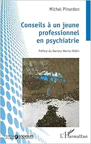 Conseils à un jeune professionnel en psychiatrie (French Edition) (EPUB)