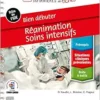 Bien débuter –
Réanimation-Soins intensifs (PDF)
