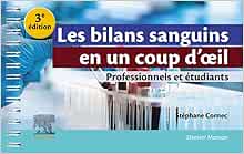 Les bilans sanguins en un coup d’oeil: Professionnels et étudiants, 3rd Edition (PDF)