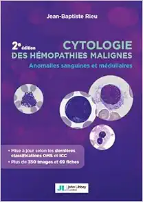 Cytologie des hémopathies malignes: Anomalies sanguines et médullaires, 2nd Edition (PDF)