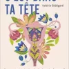 C’est dans ta tête: Pourquoi minimise-t-on la douleur des femmes? (EPUB)