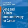 Gene and Cellular Immunotherapy for Cancer (Cancer Drug Discovery and Development) (PDF)