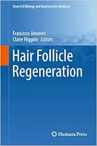 Hair Follicle Regeneration (Stem Cell Biology and Regenerative Medicine, 72) (EPUB)