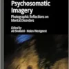 Psychosomatic Imagery: Photographic Reflections on Mental Disorders (EPUB)