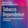 Tobacco Dependence: A Comprehensive Guide to Prevention and Treatment (Respiratory Medicine) (EPUB)
