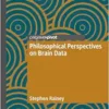 Philosophical Perspectives on Brain Data (PDF)