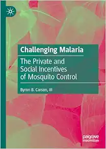 Challenging Malaria: The Private and Social Incentives of Mosquito Control (PDF)