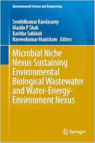 Microbial Niche Nexus Sustaining Environmental Biological Wastewater and Water-Energy-Environment Nexus (Environmental Science and Engineering) (EPUB)
