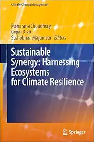 Sustainable Synergy: Harnessing Ecosystems for Climate Resilience (Climate Change Management) (PDF)