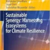 Sustainable Synergy: Harnessing Ecosystems for Climate Resilience (Climate Change Management) (EPUB)